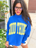 Good Things Double Sided Sweatshirt