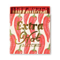 Extra Hot Matches
